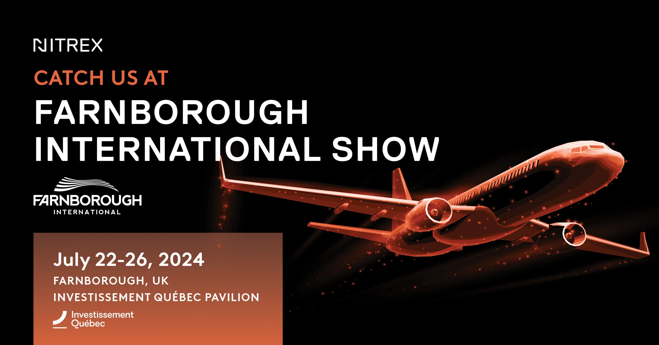 Farnborough International Airshow: Nitrex at The Center Of The A&D Universe